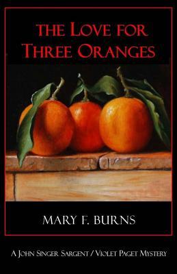 The Love for Three Oranges by Mary F. Burns | A Writer of History